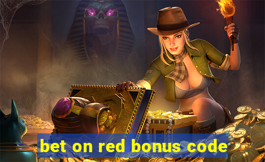 bet on red bonus code