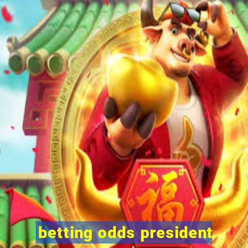 betting odds president