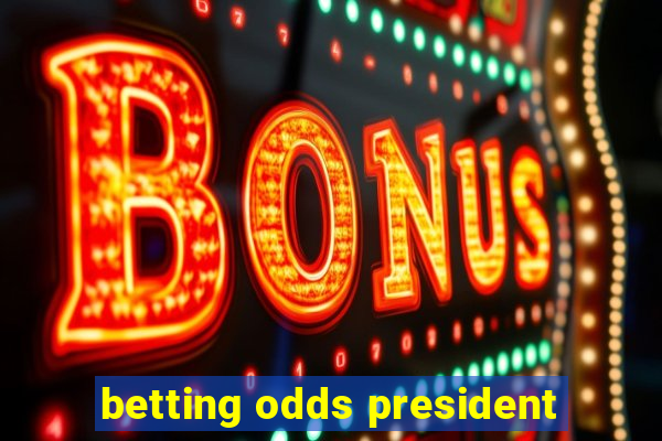 betting odds president