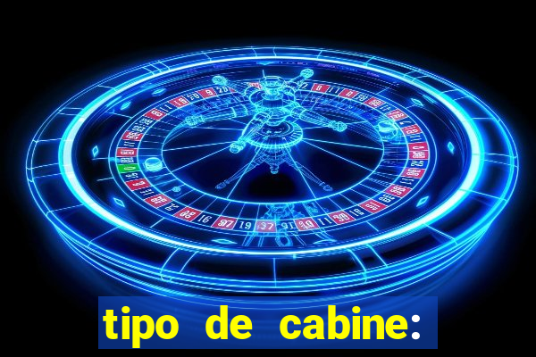 tipo de cabine: bingo interna