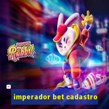 imperador bet cadastro