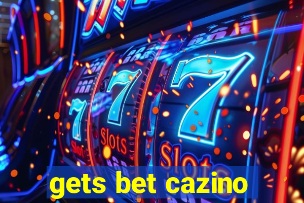 gets bet cazino