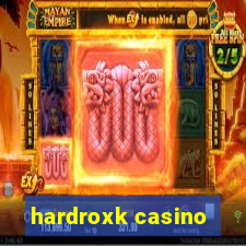 hardroxk casino