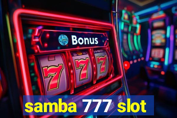 samba 777 slot