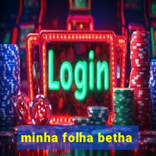 minha folha betha