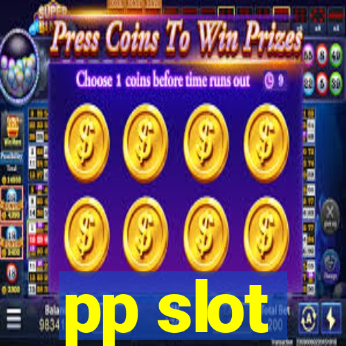 pp slot