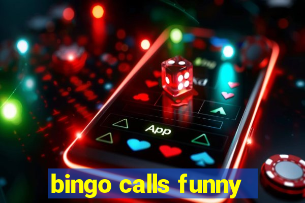 bingo calls funny