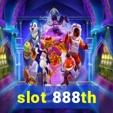 slot 888th