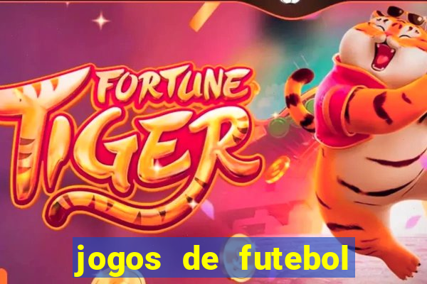 jogos de futebol ao vivo