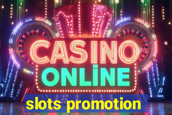 slots promotion