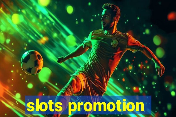 slots promotion