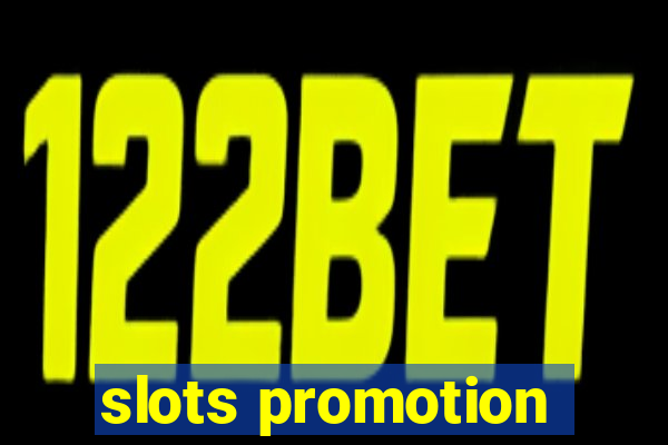 slots promotion