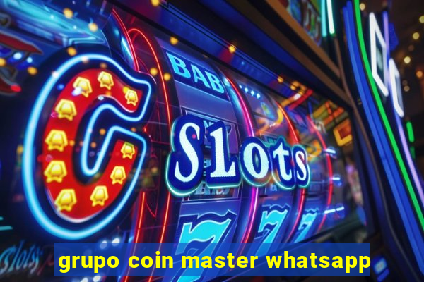 grupo coin master whatsapp