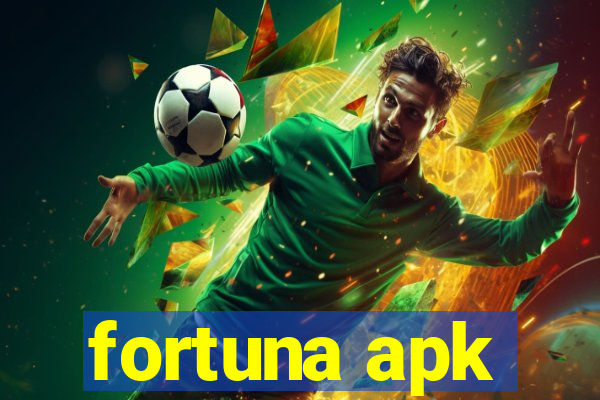 fortuna apk