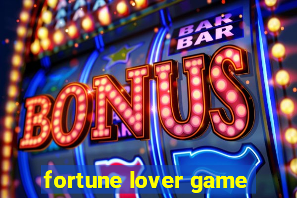 fortune lover game