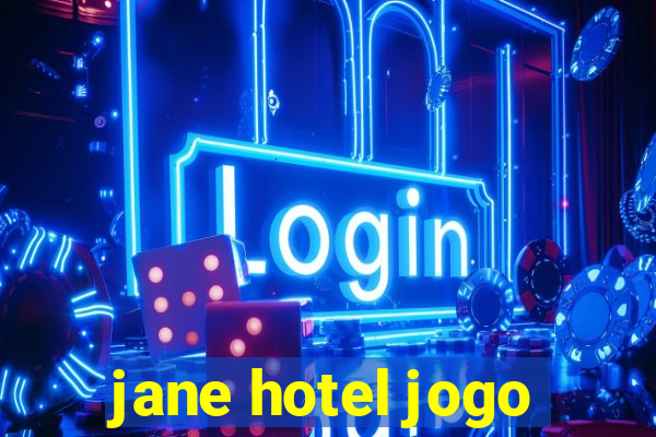 jane hotel jogo