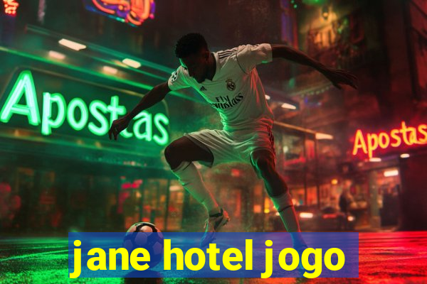 jane hotel jogo