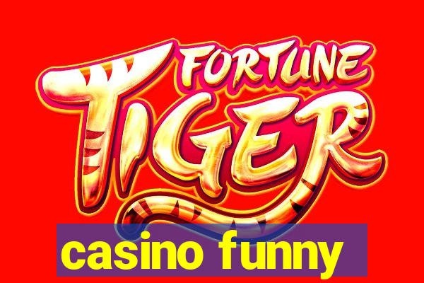 casino funny