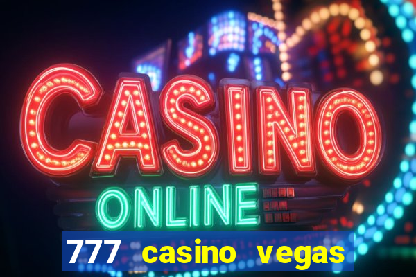 777 casino vegas slots games