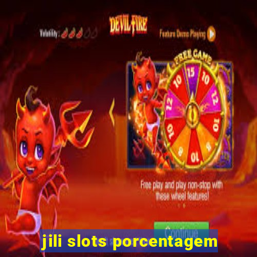 jili slots porcentagem