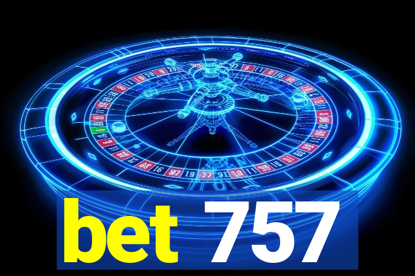 bet 757