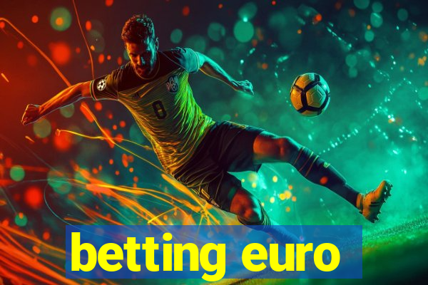 betting euro