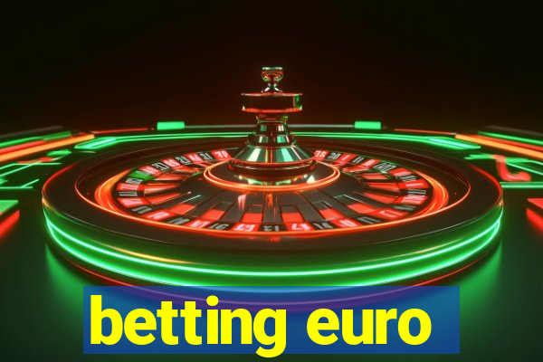 betting euro