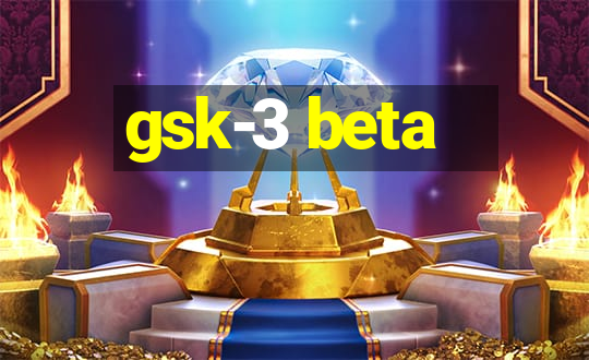 gsk-3 beta