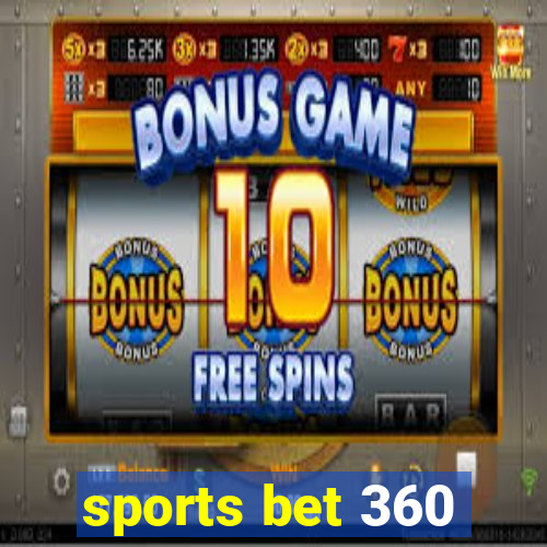 sports bet 360