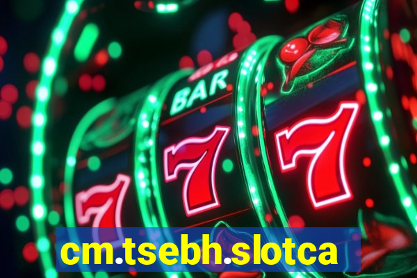 cm.tsebh.slotcasino