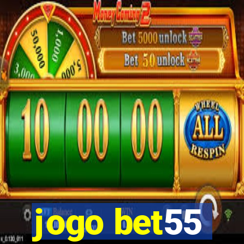 jogo bet55