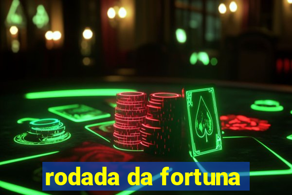 rodada da fortuna