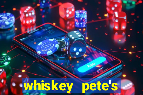 whiskey pete's hotel & casino