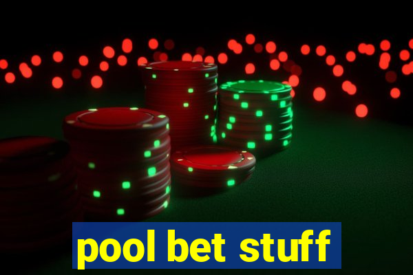 pool bet stuff