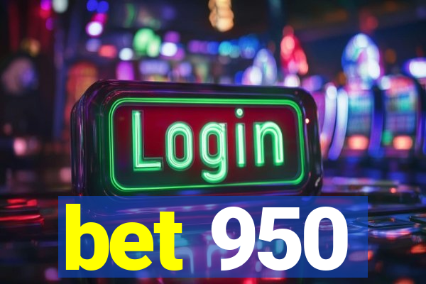 bet 950