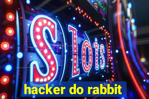 hacker do rabbit