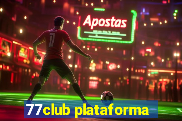 77club plataforma