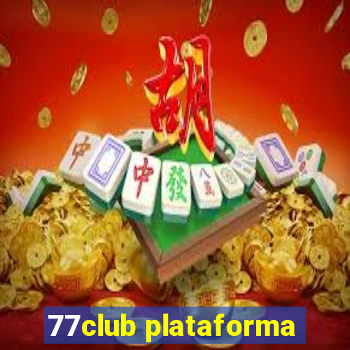 77club plataforma