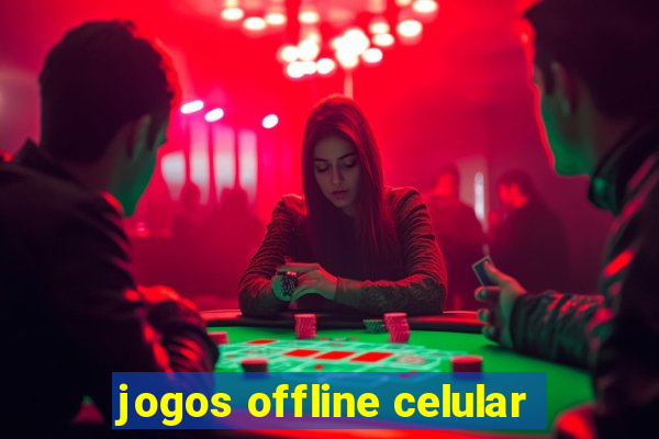 jogos offline celular