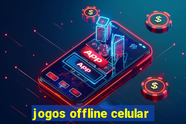 jogos offline celular