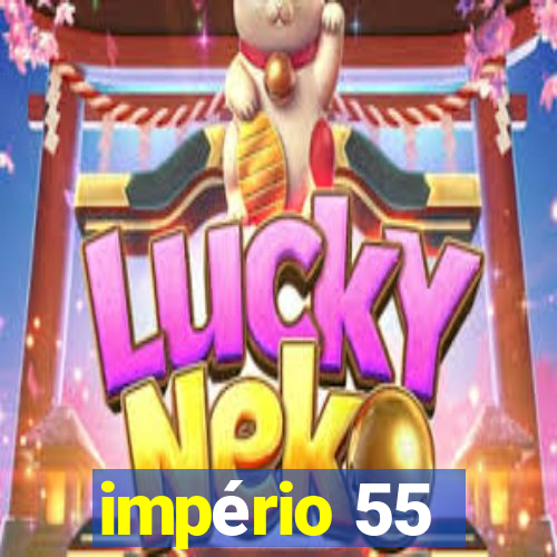 império 55