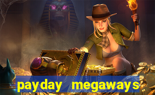 payday megaways slot free play