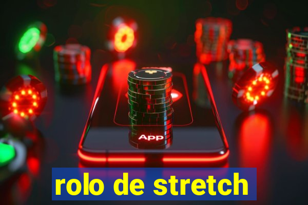 rolo de stretch