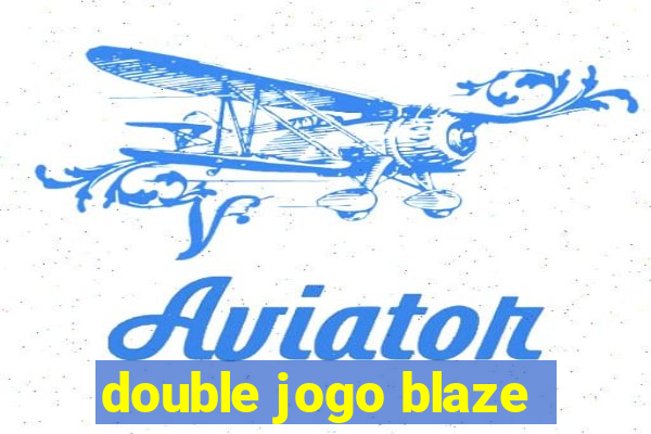 double jogo blaze