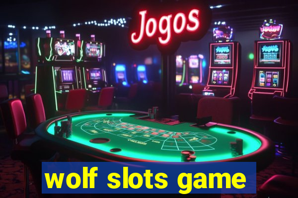 wolf slots game