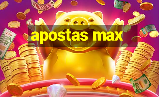 apostas max