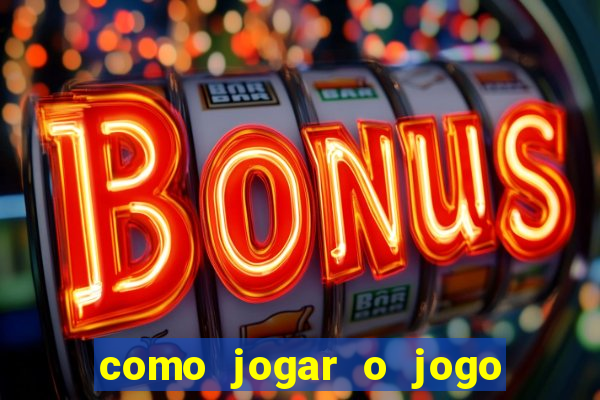 como jogar o jogo da fortuna