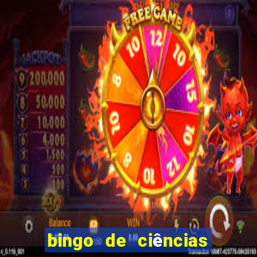 bingo de ciências 6 ano