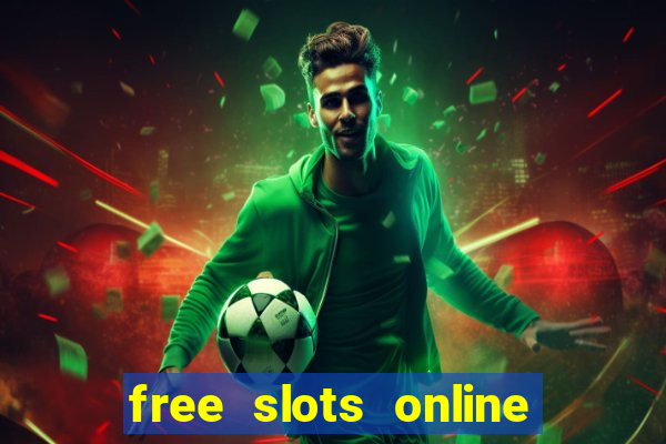 free slots online no download