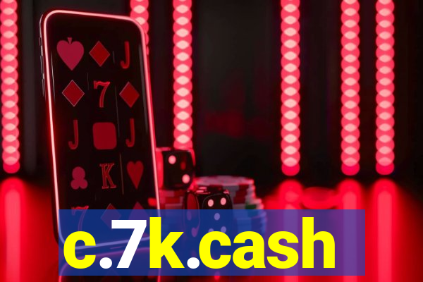 c.7k.cash